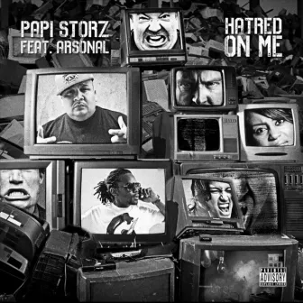 Hatred on Me by Papi Storz