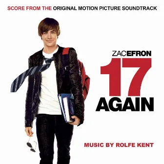 17 Again (Score from the Original Motion Picture Soundtrack) by Rolfe Kent