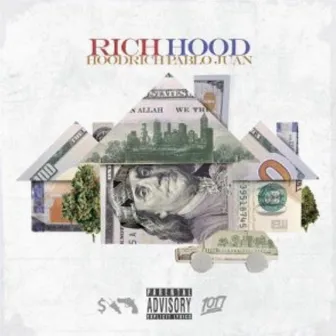 Rich Hood by HoodRich Pablo Juan