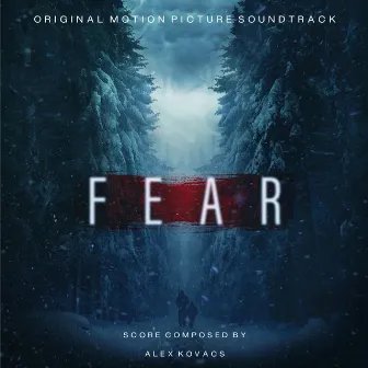 Fear (Original Motion Picture Soundtrack) by Alex Kovacs