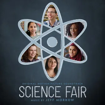 Science Fair (Original Motion Picture Soundtrack) by Jeff Morrow