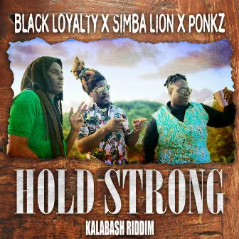 Hold Strong by Simba Lion