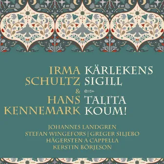 Kärlekens sigill & Talita koum! by Hans Kennemark