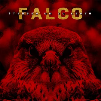 Falco - Sterben um zu Leben by Falco