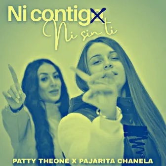 Ni contigo ni sin ti by Pajarita Chanela