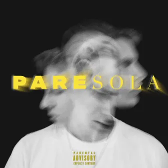 PARE SOLA by DEFF