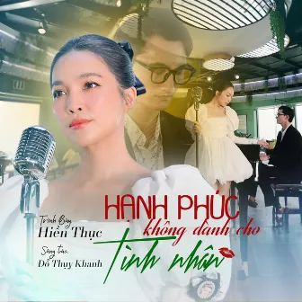 Hạnh Phúc Không Dành Cho Tình Nhân by Do Thuy Khanh