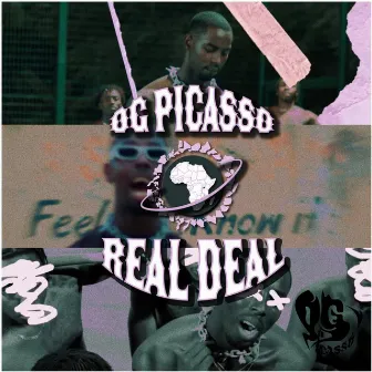 REAL DEAL by OG Picasso