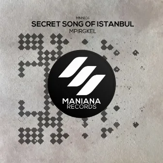 Secret Song of Istanbul by Mpirgkel