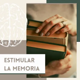 Estimular la Memoria: Música con Efectos Sonoros para Potenciar el Poder Cerebral by Ana Consejos