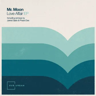 Love Affair Ep by Mr. Moon