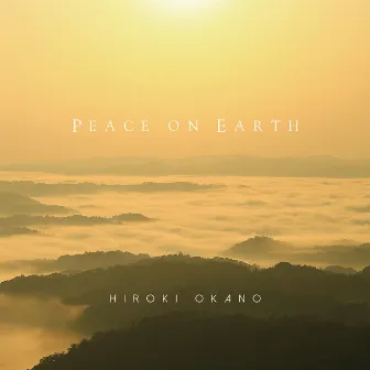 Peace on Earth by Hiroki Okano