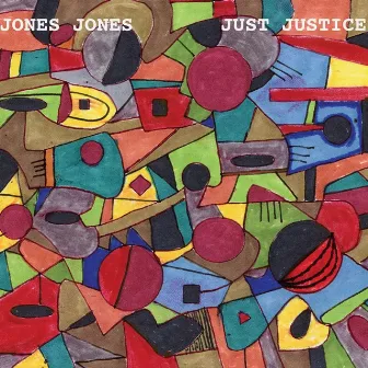 Just Justice by Jones Jones