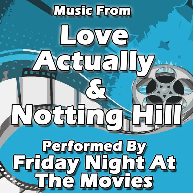 Music From: Love Actually & Notting Hill