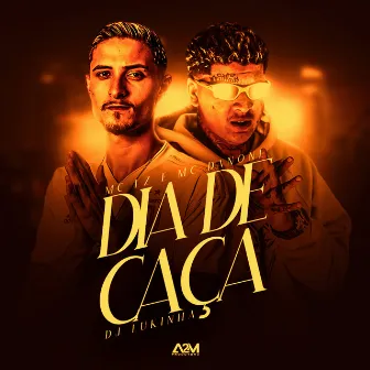 Dia de Caça by DJ Lukinha