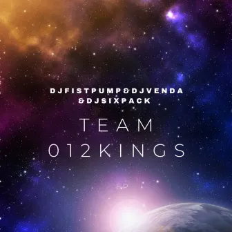 Team 012 Kings by DJFISTPUMP