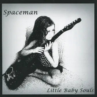 Little Baby Souls by Spaceman