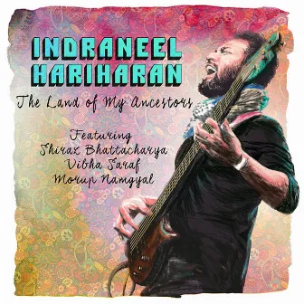 The Land of My Ancestors - Single by Indraneel Hariharan