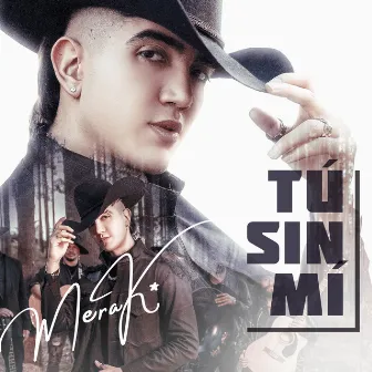 Tú sin mí by Daniel Merak