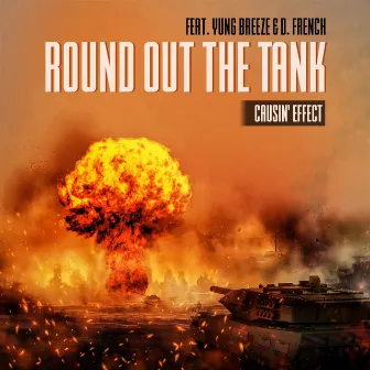 Round Out The Tank by Causin' Effect