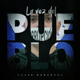 La Voz del Pueblo by Roger Barahona