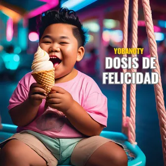 Dosis de Felicidad by Ybnt