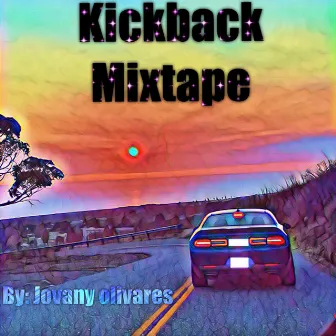 Kick Back Mixtape by Jovany Olivares