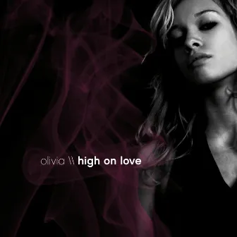 High On Love E.P by Olivia