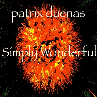 Simply Wonderful by Patrix Duenas