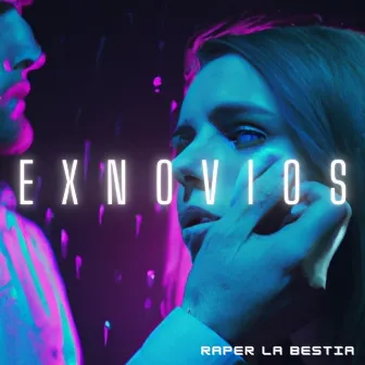 Exnovios by Raper La Bestia