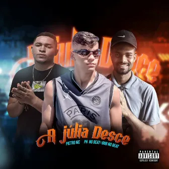 A Julia Desce by 