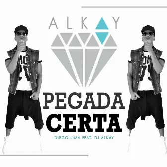 Pegada Certa (feat. DJ Alkay) by Diego Lima