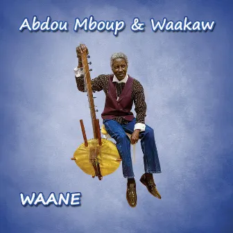 Waane by Abdou Mboup