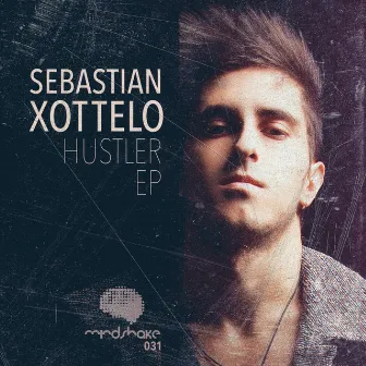 Hustler EP by Sebastian Xottelo