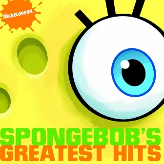 SpongeBob's Greatest Hits by Spongebob Squarepants