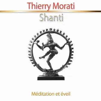 Shanti (Méditation et éveil) [Relaxation] by Thierry Morati