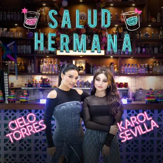 Salud Hermana by Cielo Torres