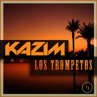 Los Trompetos by Kazim