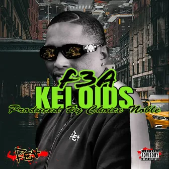 Keloids by F3a