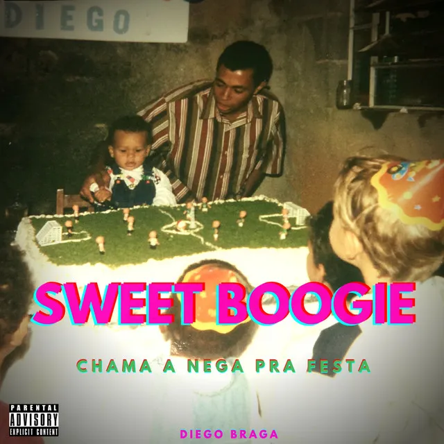 Sweet Boogie Chama a Nega pra Festa