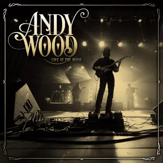 Live at the Bijou by Andy Wood