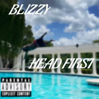 Head First by Smokeshow Blizzy