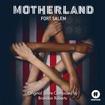 Motherland: Fort Salem (Original Score) by Brandon Roberts