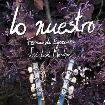 Lo Nuestro by Fernando Egozcue