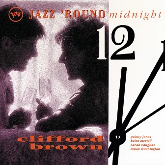 Jazz 'Round Midnight: Clifford Brown by Clifford Brown