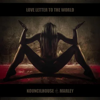 Love Letter To The World by Marley