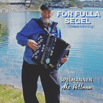 För fulla segel (sommarkänning) by Spelmannen Åke Hellman