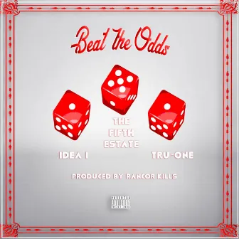 Beat The Odds (feat. Idea1 & The Fifth Estate) by Tru-One