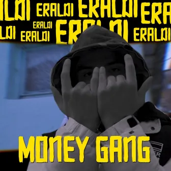 Money Gang by Eraldi