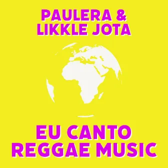 Canto Reggae Music by Paulera